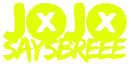 JOJOsaysbreee